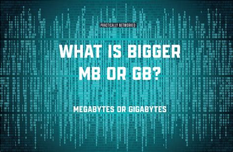 which is greater gb or mb|What Is Bigger .